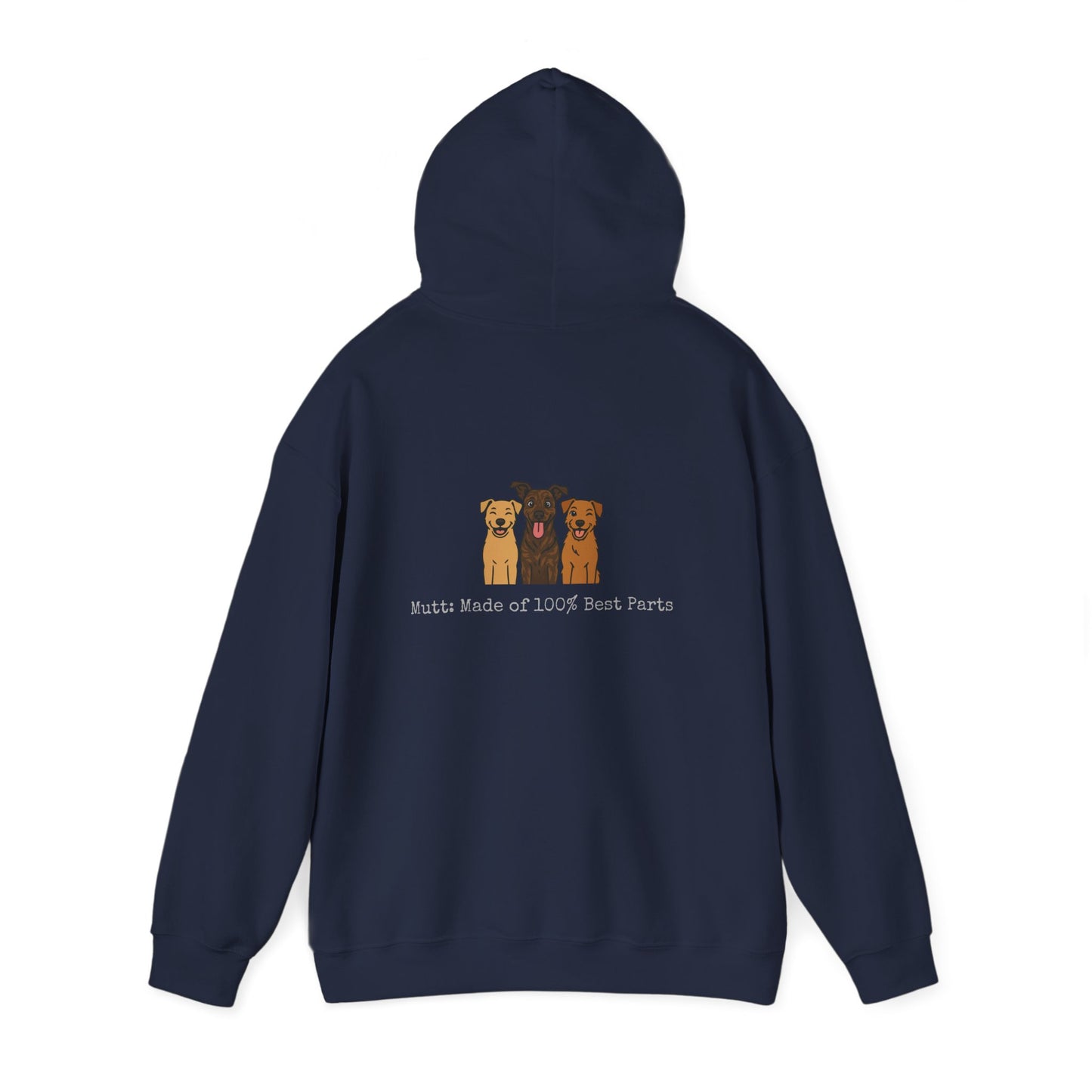 Rescued Hoodie – “Mutt: 100% Best Parts” Edition